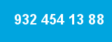 932 454 13 88
